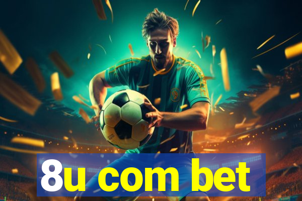 8u com bet